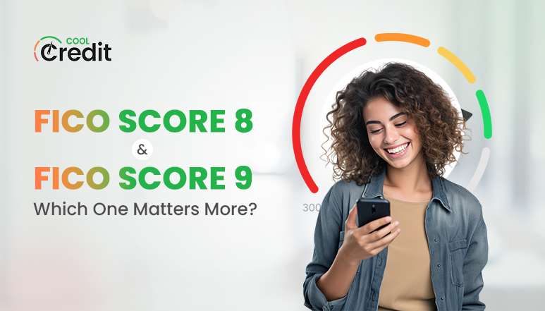 FICO Score 8 vs. FICO Score 9