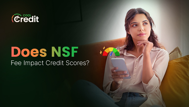 Does NSF Fee Impact Credit Score