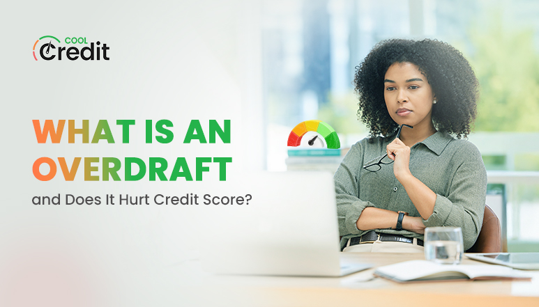 Overdraft and Does It Hurt Credit Score